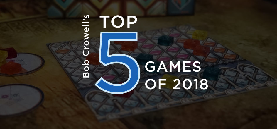 Bobs Top 5 Games of 2018