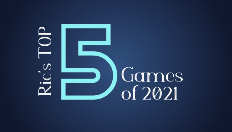 Ric's Top 5 Games of 2021